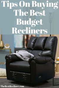 Tips On Buying The Best Budget Recliners