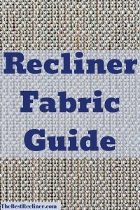 Recliner Fabrics Guide