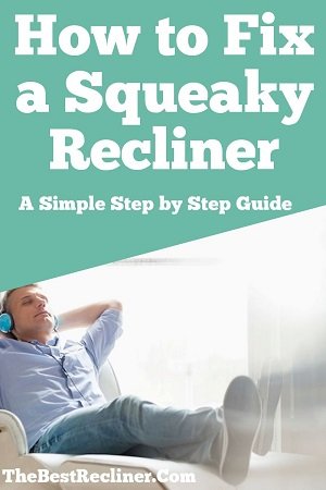 How to Fix a Squeaky Recliner